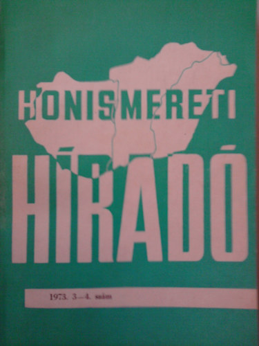 Honismereti híradó 1973. 3-4. szám