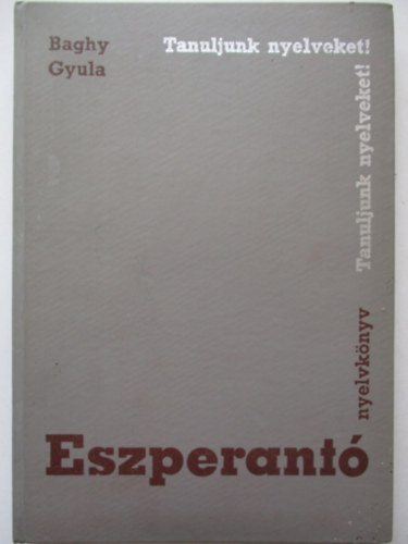 Baghy Gyula - Eszperant� nyelvk�nyv