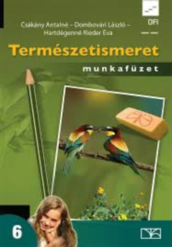 Cs�k�ny Antaln� - TERM�SZETISMERET 6. MUNKAF�ZET (NT-11643/M)