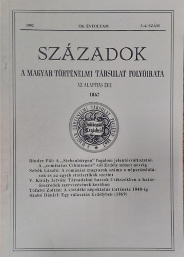 Pál Lajos (szerk.) - Századok - A Magyar Történelmi Társulat folyóirata, 126. évf. (1992) 3-4. szám