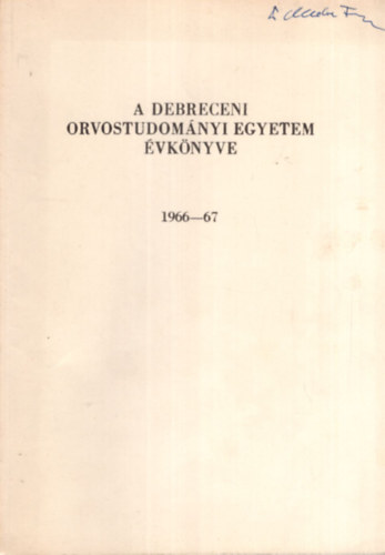 A Debreceni Orvostudom�nyi Egyetem �vk�nyve 1966-1967