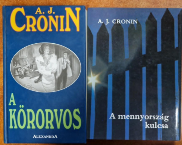 Cronin A.J. - 2 db A. J. Cronin kötet: A körorvos + A mennyország kulcsa