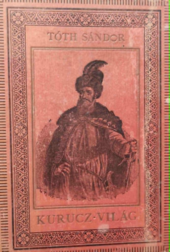 Tth Sndor - Kurucz-vilg