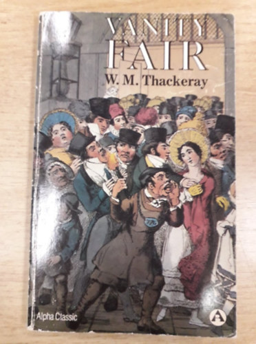 William Makepeace Thackeray - Vanity Fair