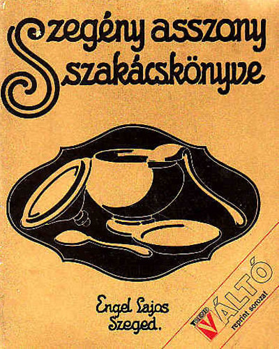 Zsenka n�ni szerk. - Szeg�ny asszony szak�csk�nyve