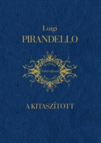 Luigi Pirandello - A kitasz�tott