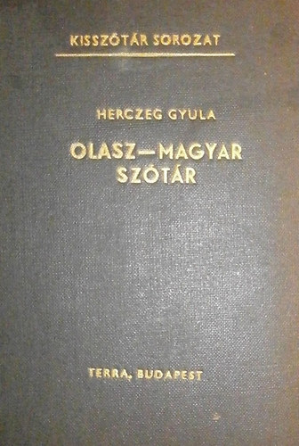 Herczeg Gyula - Magyar-olasz, olasz-magyar kissztr I-II.
