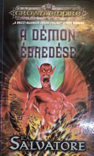 R. A. Salvatore - A démon ébredése (Crown Empire)