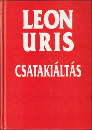 Leon Uris - Csataki�lt�s