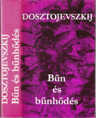 Fjodor Mihajlovics Dosztojevszkij - Bn s bnhds