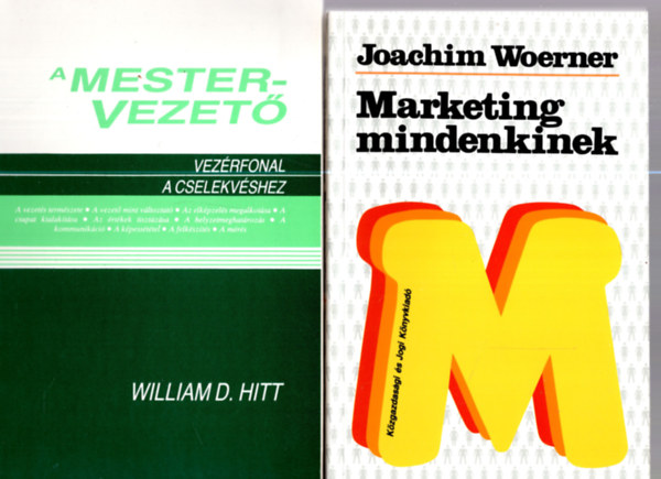 William D. Hitt Joachim Woerner - 2 db zleti knyv ( Marketing mindenkinek + A mestervezet )