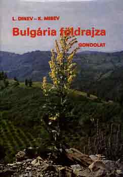L.-Misev, K. Dinev - Bulgria fldrajza