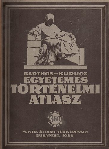 Barthos-Kurucz - Egyetemes trtnelmi atlasz