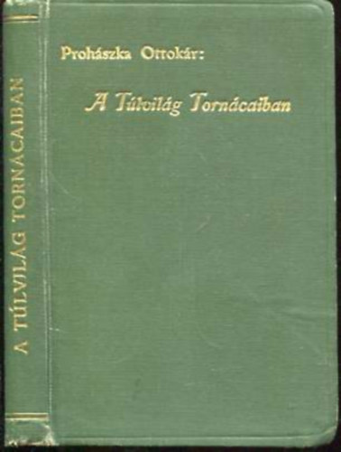 Prohászka Ottokár - A túlvilág tornácaiban (Novemberhavi elmélkedések)