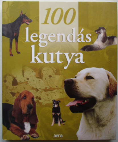 Christel Mattei - 100 legend�s kutya