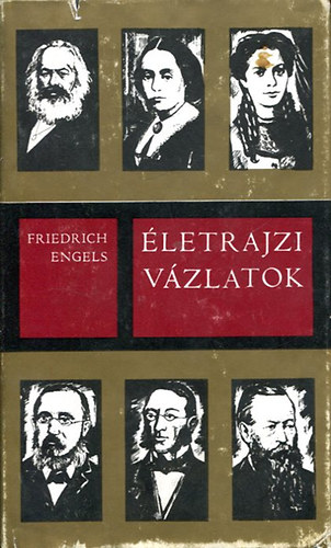 Friedrich Engels - �letrajzi v�zlatok