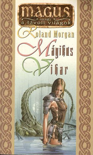 Roland Morgan - Mgikus vihar