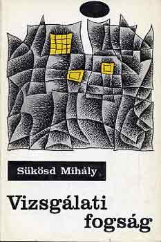 S�k�sd Mih�ly - Vizsg�lati fogs�g