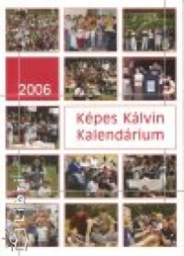 Torma Judtih - képes Kálvin Kalendárium 2006