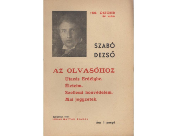 Szab Dezs - Az olvashoz (Szab Dezs Ujabb Mvei 54.)