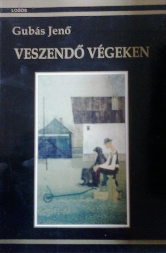 Gub�s Jen� - Veszend� v�geken