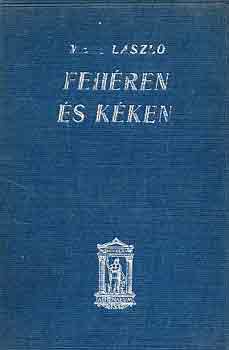 Mécs László - Fehéren és kéken