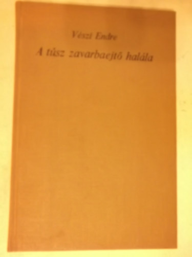 Vészi Endre - A túsz zavarbaejtő halála
