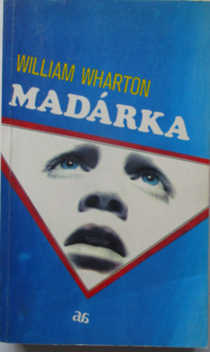 William Wharton - Mad�rka