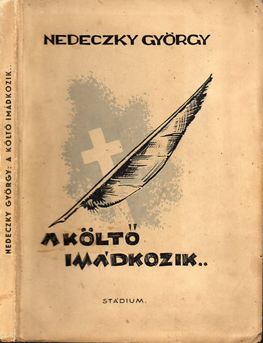 Nedeczky Gy�rgy - A k�lt� im�dkozik