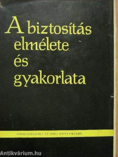 Barcza Sndor - A biztosts elmlete s gyakorlata II.