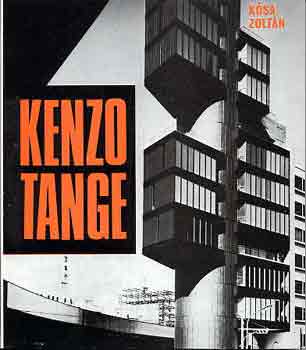 Ksa Zoltn - Kenzo Tange