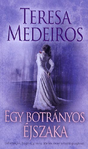 Teresa Medeiros - Egy botrnyos jszaka