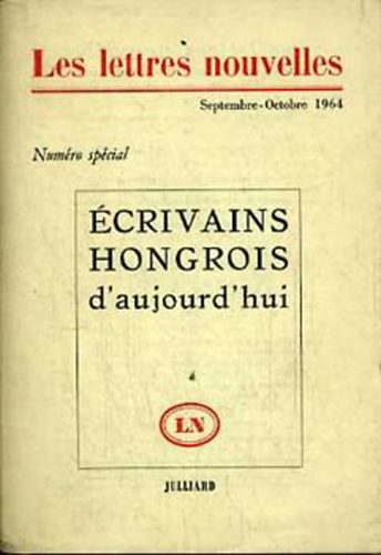 Genevi�ve Serreau  (szerk.) - �crivains hongrois d'aujourd'hui (Les lettres nouvelles 1964)