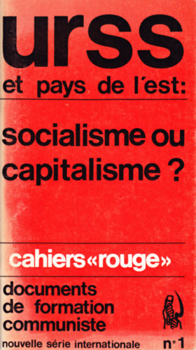 Fernand Charlier - L'union sovi�tique et les pays de l'est: capitalisme ou socialisme?