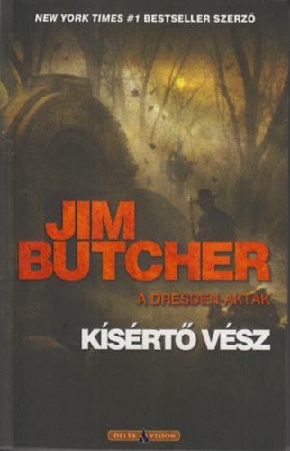 Jim Butcher - Kísértő vész (A Dresden-akták)
