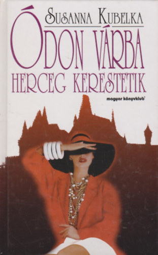 Susanna Kubelka - �don v�rba herceg kerestetik