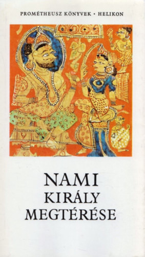 Helikon Kiad� - Nami kir�ly megt�r�se