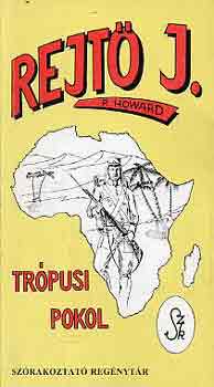 Rejtő Jenő - Trópusi pokol