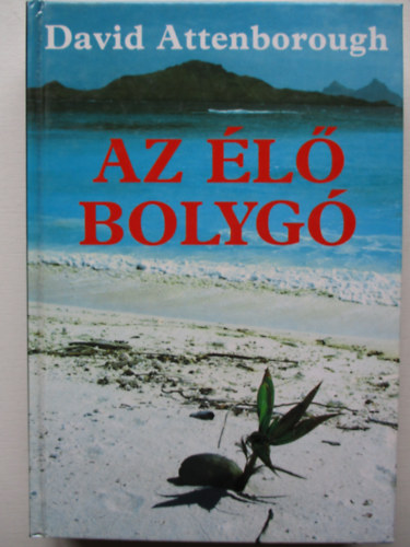 David Attenborough - Az l bolyg                                                  .