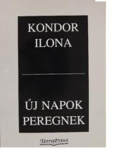 Kondor Ilona - �j napok peregnek