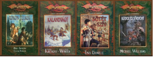 Steve Winter, Mark Anthony, Ellen Porath, Michael Williams Mary Kirchoff - Dragonlance: Tallkozsok I-IV. (Rokon lelkek + Kalandvgy + Stt szv +Kdex s trvny ) ( 4 ktet )