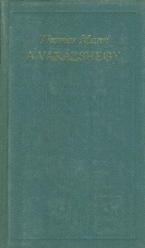 Thomas Mann - A varázshegy