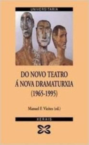 Do Novo Teatro a Nova Dramaturxia (1965-1995)