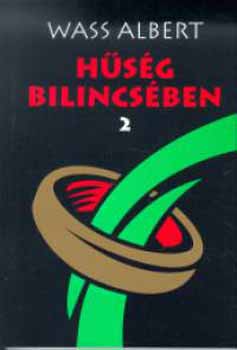 Wass Albert - H�s�g bilincs�ben 2.