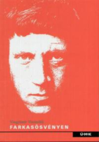 Vlagyimir Viszockij - Farkas�sv�nyen