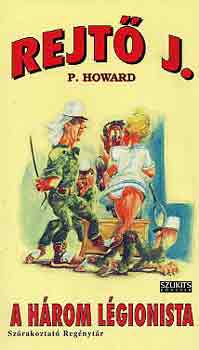 Rejt� Jen� - A h�rom l�gionista