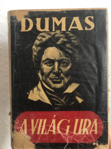 Alexandre Dumas - A vilg ura IV.-V. - egybektve