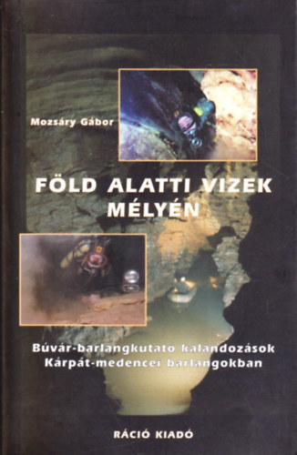 Mozsry Gbor - Fld alatti vizek mlyn