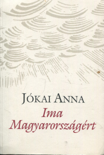 J�kai Anna - Ima Magyarorsz�g�rt