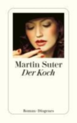 Martin Suter - Der Koch